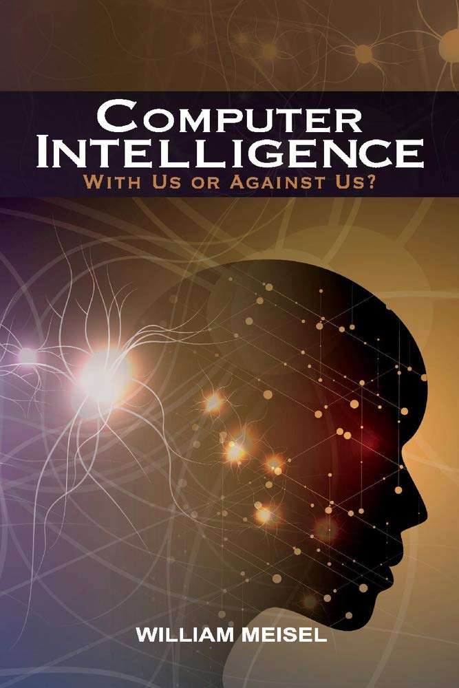 Computer Intelligence With Us or Against Us